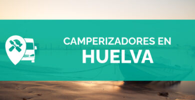 Mejores camperizadores en Huelva